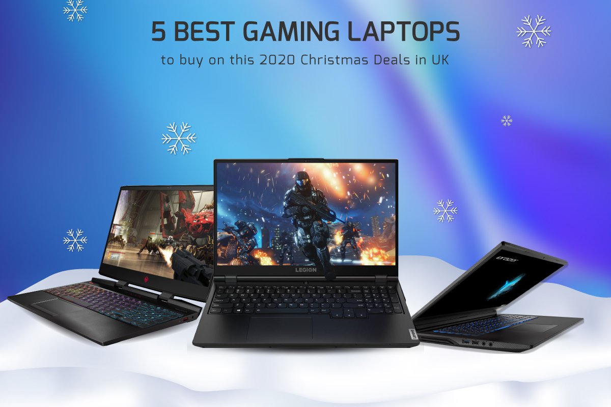 5 Best Gaming Laptops to buy on this 2020 Christmas Deals in UK Laptop Arena